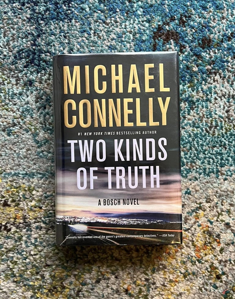Item #1134 Two Kinds of Truth - A Bosch Novel. Michael Connelly.