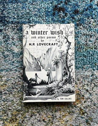 Item #1171 A Winter Wish and Other Poems. Tom Collins H P. Lovecraft