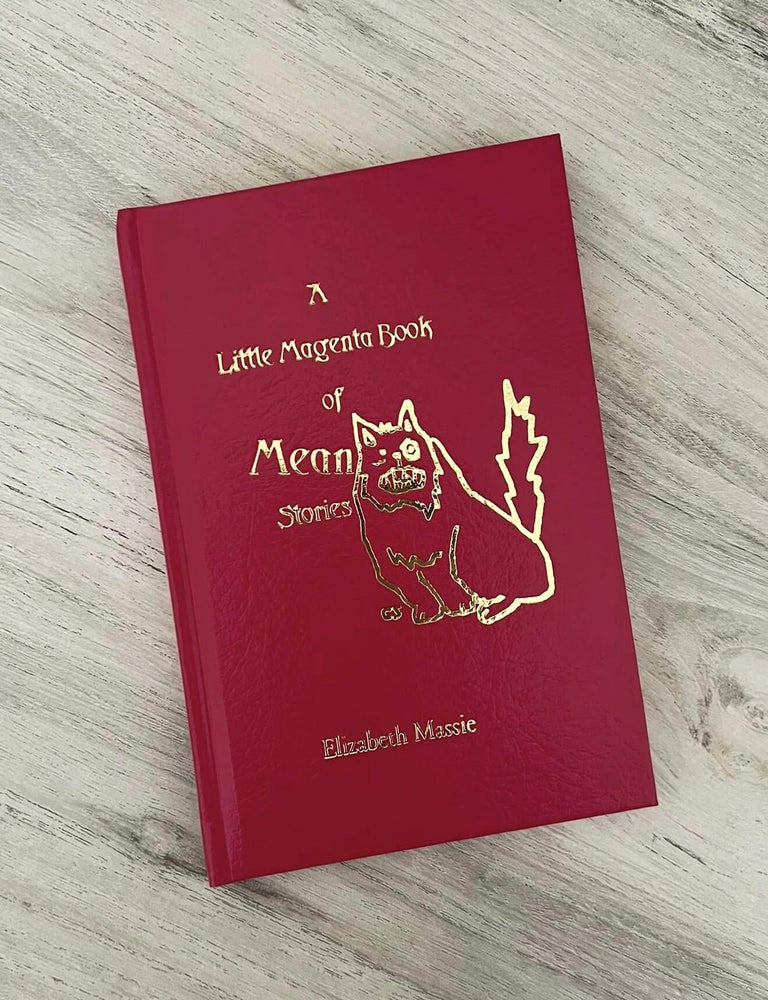 Item #1293 A Little Magenta Book of Mean Stories. Elizabeth Massie.