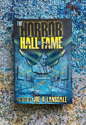 Item #228 The Horror Hall of Fame: The Stoker Winners. Joe R. Lansdale