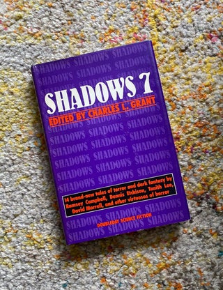 Item #521 Shadows 7. Edited and, Charles L. Grant., Michael Cassutt Joseph Payne Brennan, Jere...