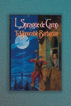 The Honorable Barbarian. L. Sprague de Camp.