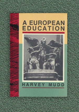 Item #702 A European Education. Harvey Mudd