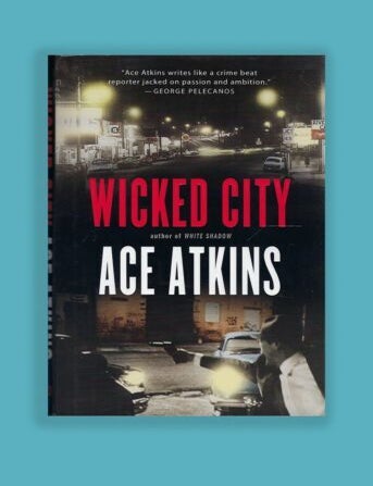 Item #75 Wicked City. Ace Atkins.