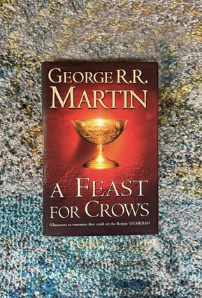 Item #837 A Feast For Crows. George R. R. Martin