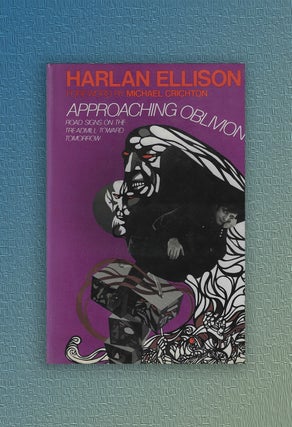 Item #909 Approaching Oblivion. Harlan Ellison, Michael Crichton