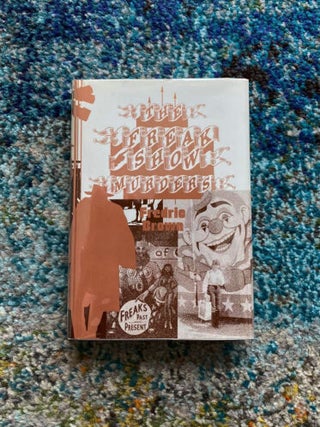 Item #97 The Freak Show Murders (#5 in the Frederic Brown in the Detective Pulps Series)....